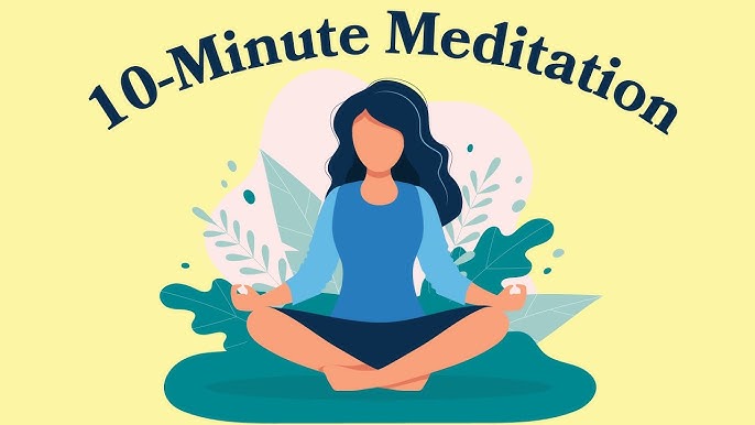 10-Minute Meditation into Your Daily Life